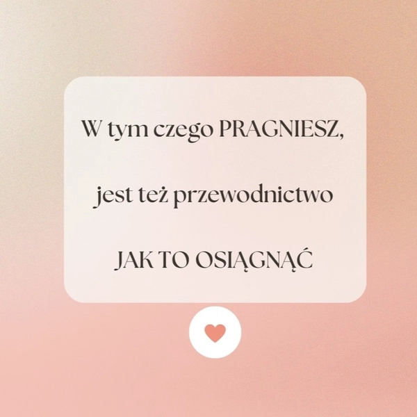 W tym czego PRAGNIESZ jest też przewodnictwo JAK TO OSIĄGNĄĆ